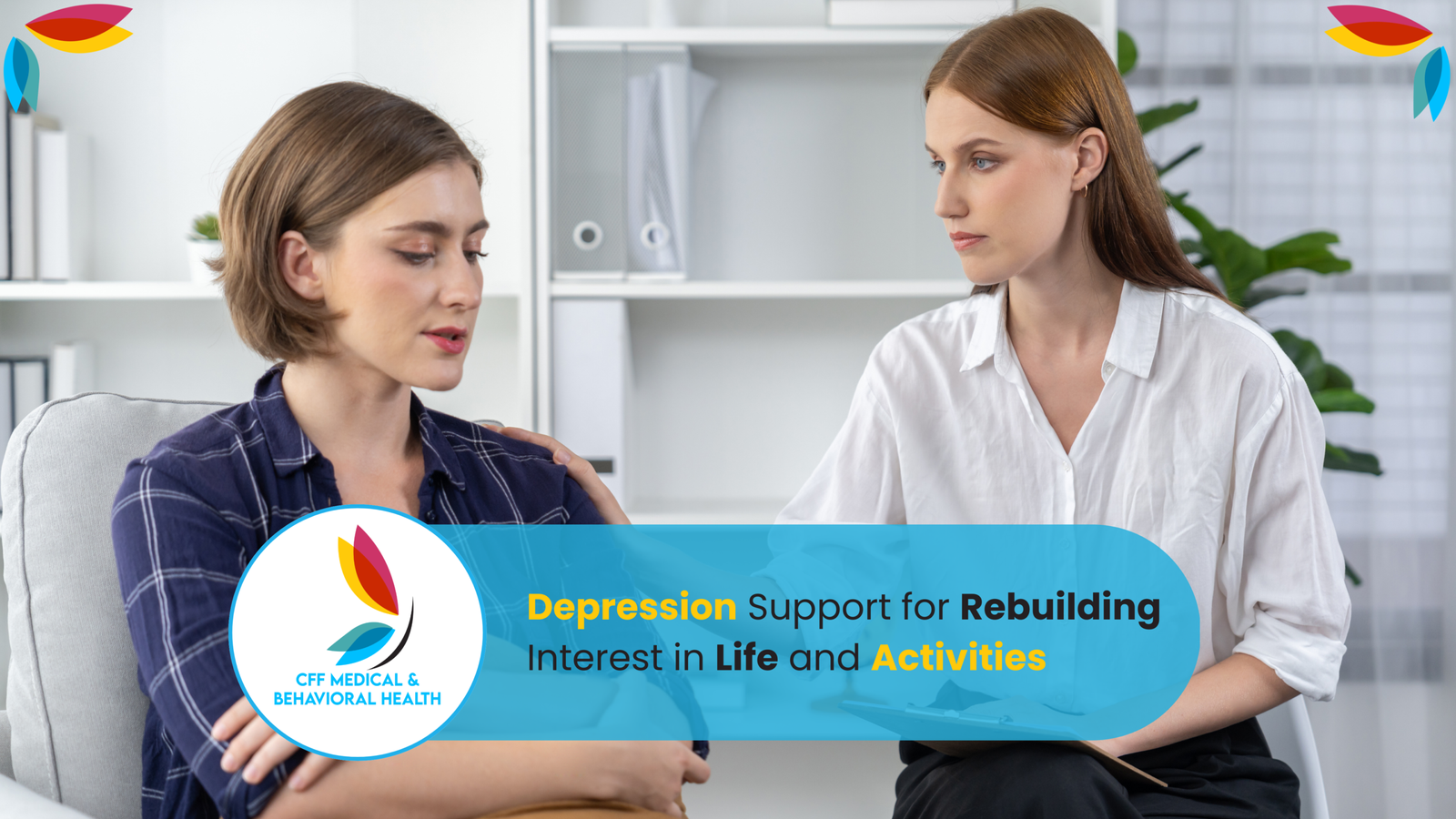Depression Support for Rebuilding Interest in Life and Activities
