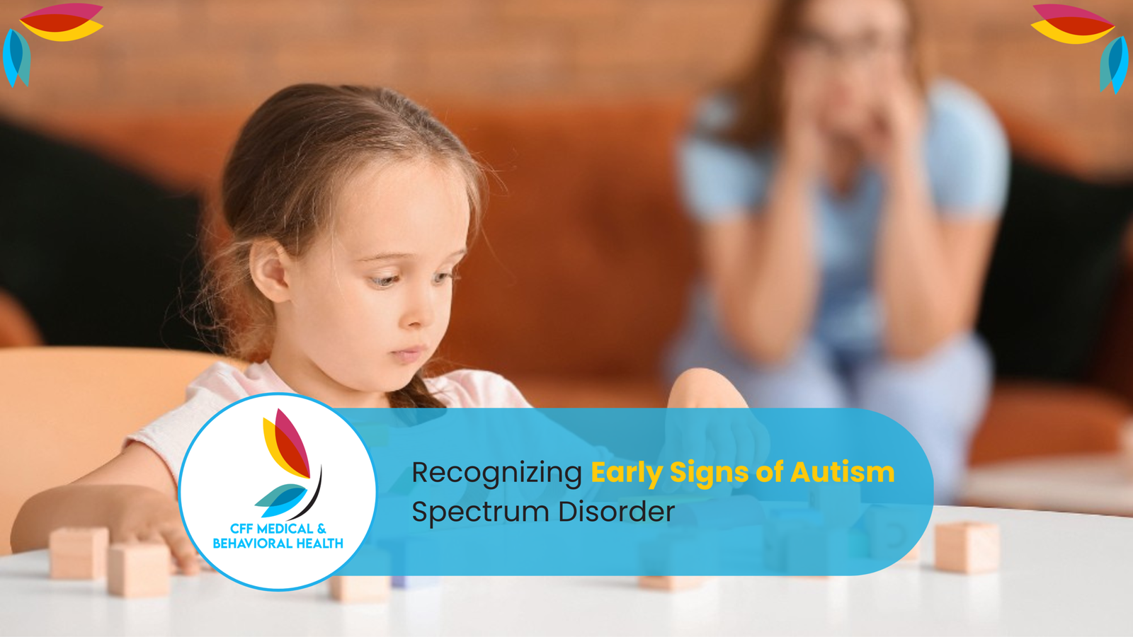 Recognizing Early Signs of Autism Spectrum Disorder
