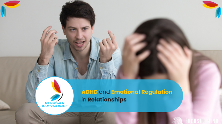 ADHD and Emotional Regulation in Relationships